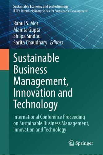 Sustainable Business Management, Innovation and Technology: International Conference Proceeding on Sustainable Business Management, Innovation and Technology
