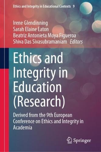 Ethics and Integrity in Education (Research): Derived from the 9th European Conference on Ethics and Integrity in Academia