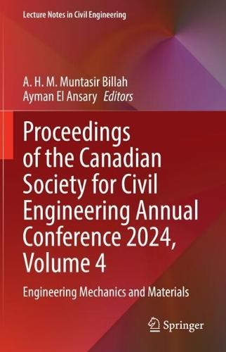 Proceedings of the Canadian Society for Civil Engineering Annual Conference 2024, Volume 4: Engineering Mechanics and Materials
