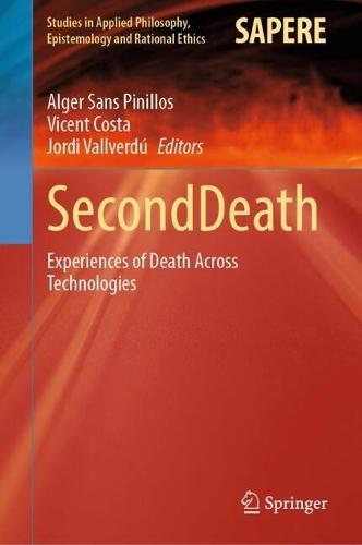 SecondDeath: Experiences of Death Across Technologies
