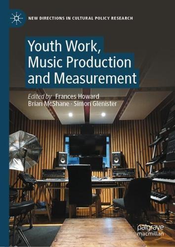 Youth Work, Music Production and Measurement