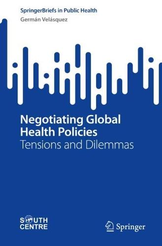 Negotiating Global Health Policies: Tensions and Dilemmas