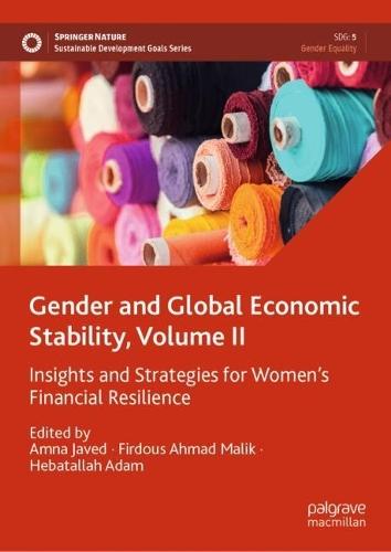 Gender and Global Economic Stability, Volume II: Insights and Strategies for Women's Financial Resilience