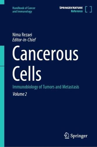 Cancerous Cells: Immunobiology of Tumors and Metastasis