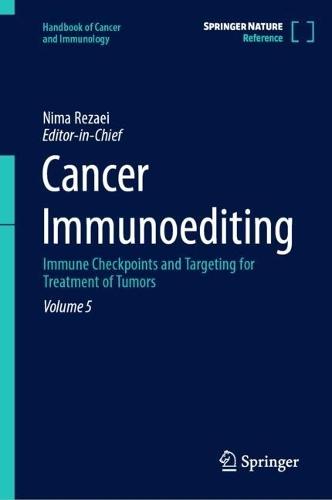 Cancer Immunoediting: Immune Checkpoints and Targeting for Treatment of Tumors