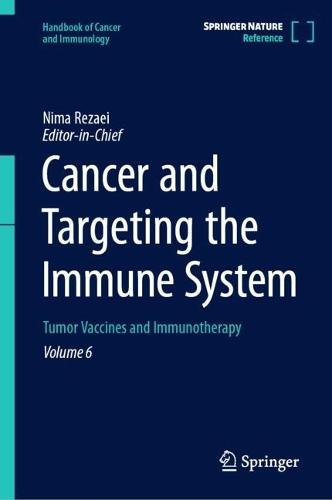 Cancer and Targeting the Immune System: Tumor Vaccines and Immunotherapy