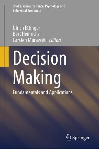Decision Making: Fundamentals and Applications
