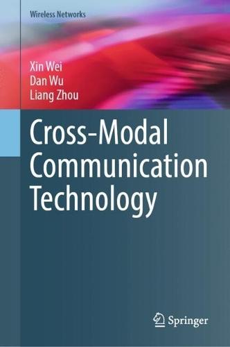 Cross-Modal Communication Technology