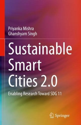 Sustainable Smart Cities 2.0: Enabling Research Toward SDG 11