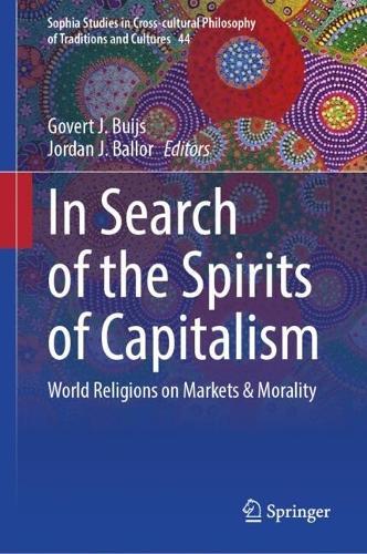 In Search of the Spirits of Capitalism: World Religions on Markets & Morality