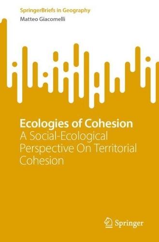 Ecologies of Cohesion: A Social-Ecological Perspective On Territorial Cohesion