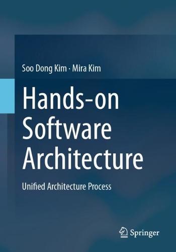 Hands-on Software Architecture: Unified Architecture Process
