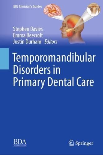 Temporomandibular Disorders in Primary Dental Care: The Clinical Guide