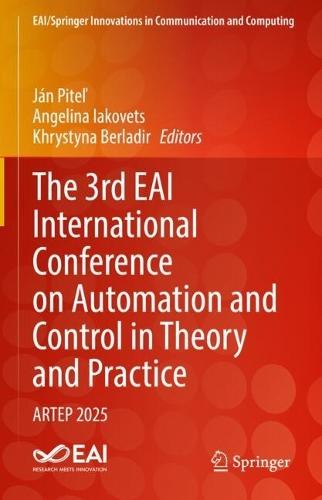 The 3rd EAI International Conference on Automation and Control in Theory and Practice: ARTEP 2025