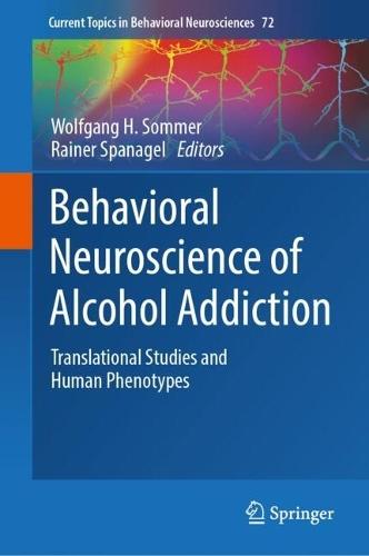 Behavioral Neuroscience of Alcohol Addiction: Translational Studies and Human Phenotypes