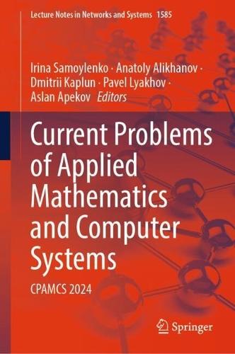 Current Problems of Applied Mathematics and Computer Systems: CPAMCS 2024