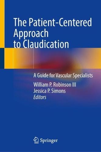 The Patient-Centered Approach to Claudication: A Guide for Vascular Specialists