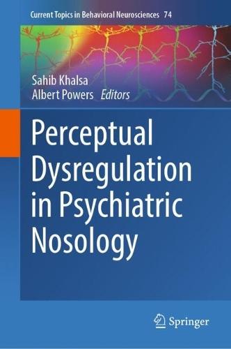 Perceptual Dysregulation in Psychiatric Nosology