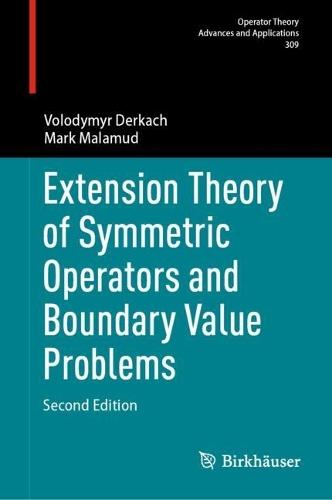 Extension Theory of Symmetric Operators and Boundary Value Problems