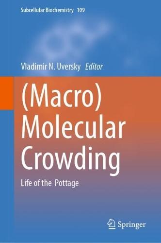 (Macro)Molecular Crowding: Life of the Pottage