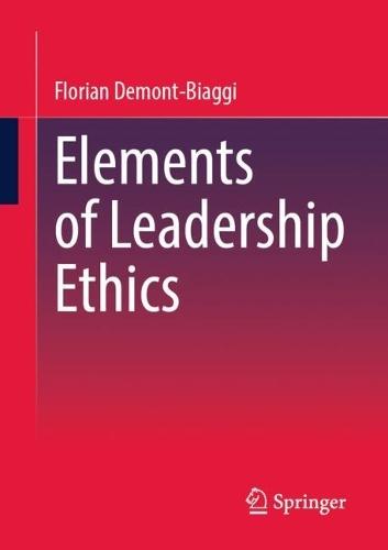 Elements of Leadership Ethics
