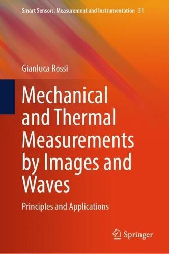 Mechanical and Thermal Measurements by Images and Waves: Principles and Applications