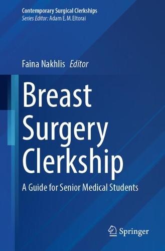 Breast Surgery Clerkship: A Guide for Senior Medical Students