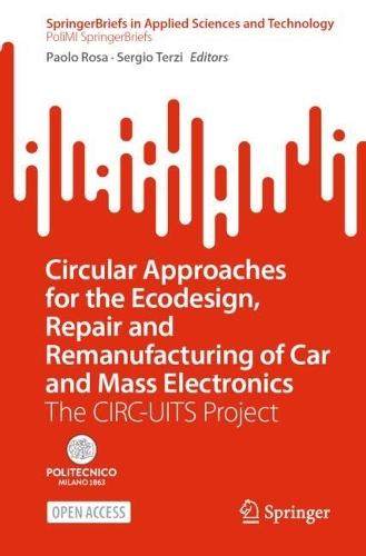 Circular Approaches for the Ecodesign, Repair and Remanufacturing of Car and Mass Electronics: The CIRC-UITS Project