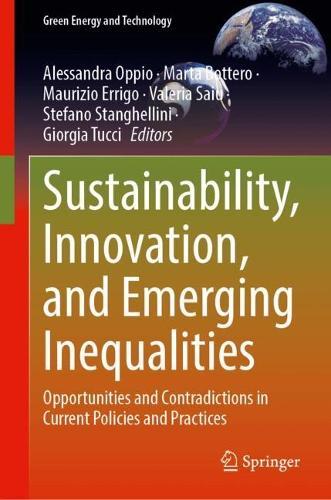 Sustainability, Innovation, and Emerging Inequalities: Opportunities and Contradictions in Current Policies and Practices