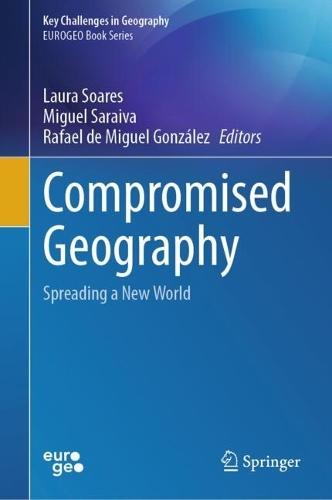Compromised Geography: Spreading a New World