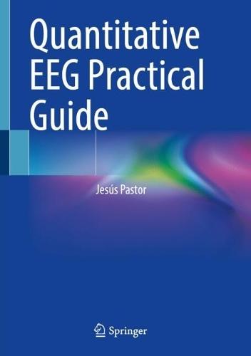Quantitative EEG Practical Guide