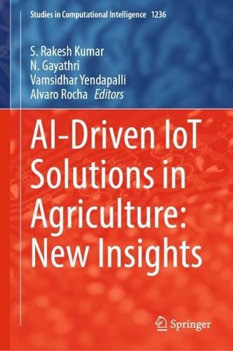 AI-Driven IoT Solutions in Agriculture: New Insights