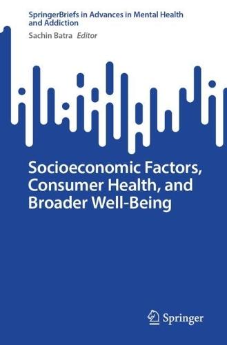 Socioeconomic Factors, Consumer Health, and Broader Well-Being