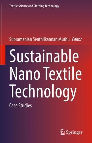 Sustainable Nano Textile Technology: Case Studies