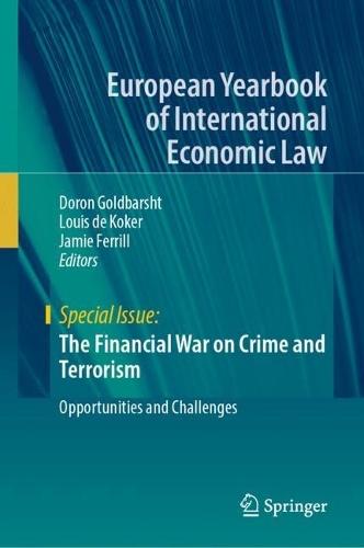 The Financial War on Crime and Terrorism: Opportunities and Challenges