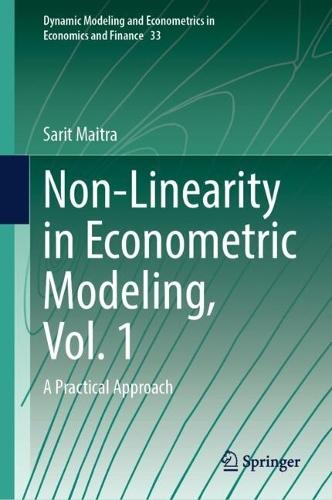 Non-Linearity in Econometric Modeling, Vol. 1: A Practical Approach