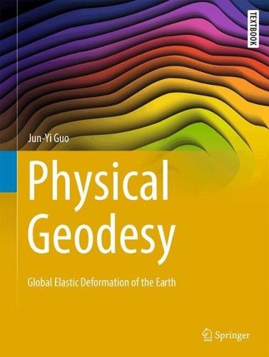 Physical Geodesy: Global Elastic Deformation of the Earth