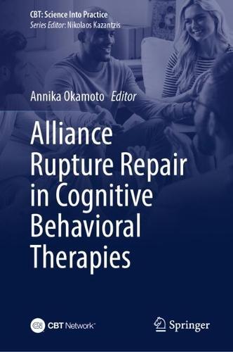 Alliance Rupture Repair in Cognitive Behavioral Therapies
