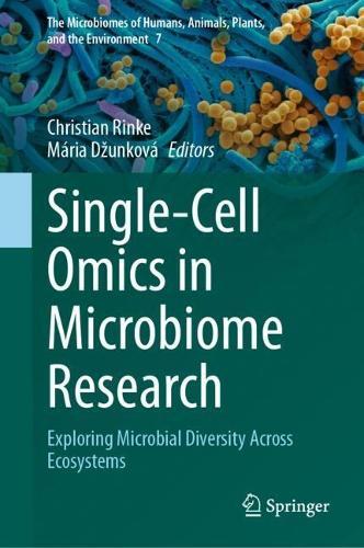 Single-Cell Omics in Microbiome Research: Exploring Microbial Diversity Across Ecosystems