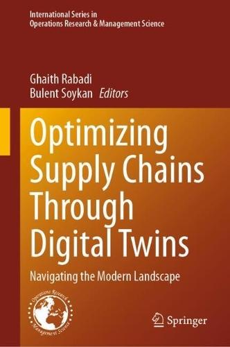 Optimizing Supply Chains Through Digital Twins: Navigating the Modern Landscape