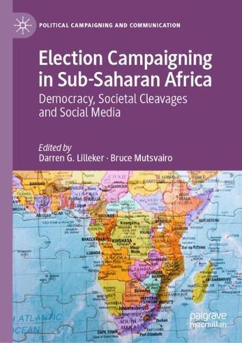 Election Campaigning in Sub-Saharan Africa: Democracy, Societal Cleavages and Social Media