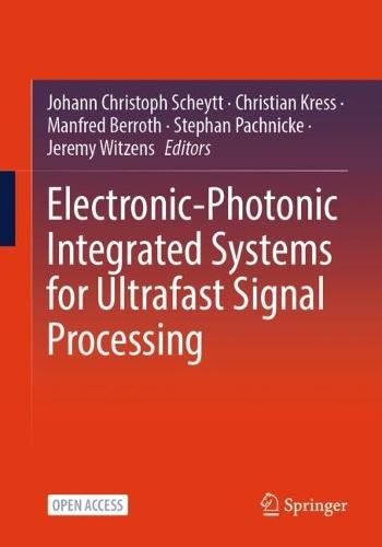 Electronic-Photonic Integrated Systems for Ultrafast Signal Processing