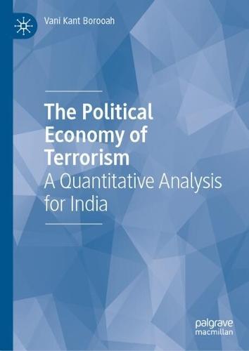 The Political Economy of Terrorism: A Quantitative Analysis for India