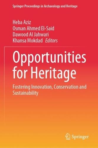 Opportunities for Heritage: Fostering Innovation, Conservation and Sustainability