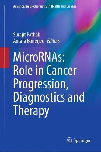 MicroRNAs: Role in Cancer Progression, Diagnostics and Therapy