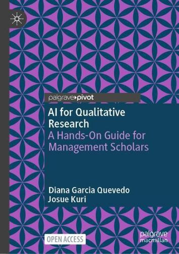 AI for Qualitative Research: A Hands-On Guide for Management Scholars