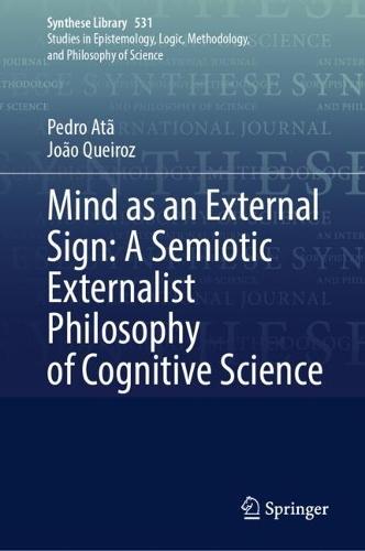 Mind as an External Sign: A Semiotic Externalist Philosophy of Cognitive Science