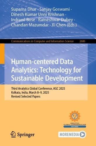Human-centered Data Analytics: Technology for Sustainable Development: Third Analytics Global Conference, AGC 2025, Kolkata, India, March 8–9, 2025, Revised Selected Papers