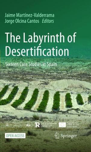 The Labyrinth of Desertification: Sixteen Case Studies in Spain