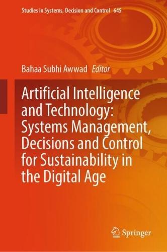 Artificial Intelligence and Technology: Systems Management, Decisions and Control for Sustainability in the Digital Age
